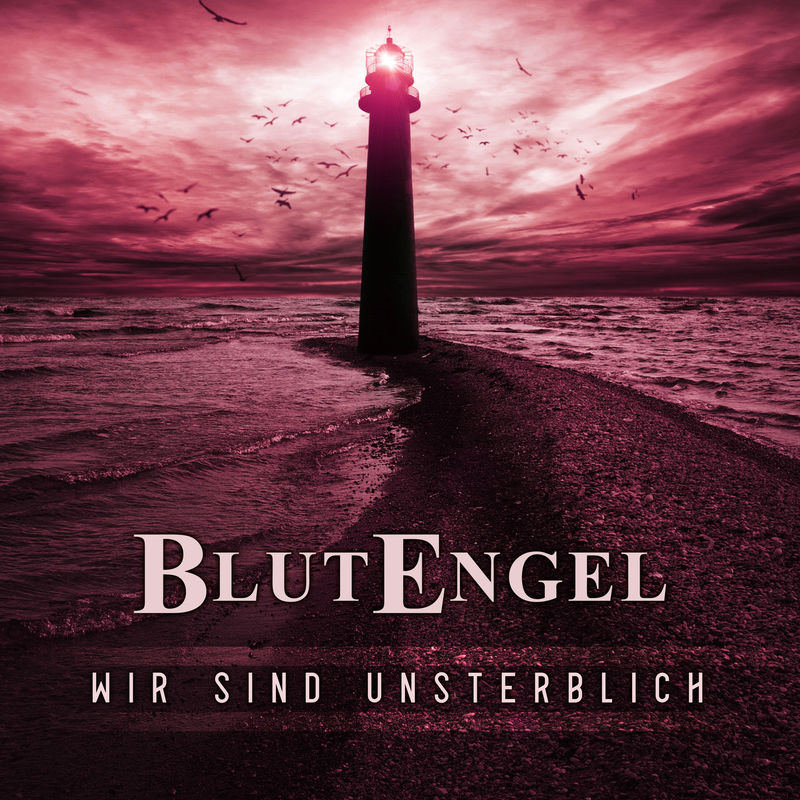 Blutengel - Wir sind unsterblich